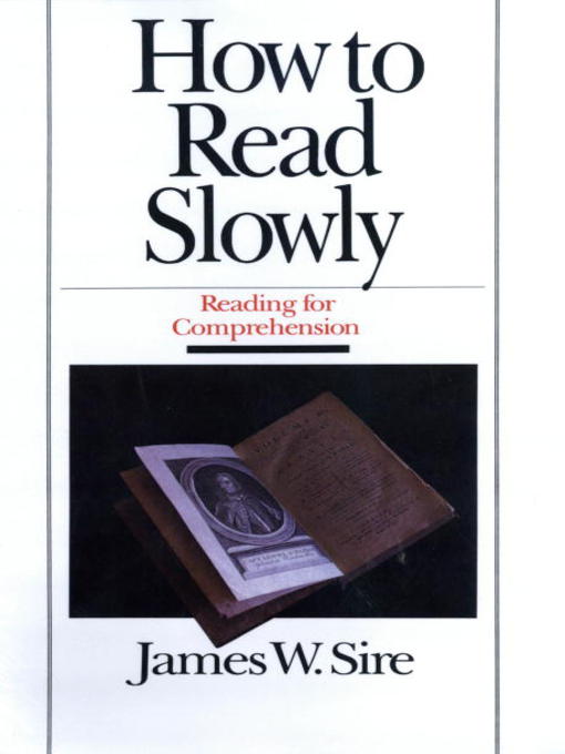 Title details for How to Read Slowly by James W. Sire - Available